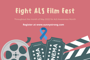 ALS Awareness Month Fight ALS Film Fest May 2022