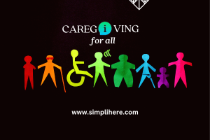 Caregiving For All - SimpliHere Crowdfunding